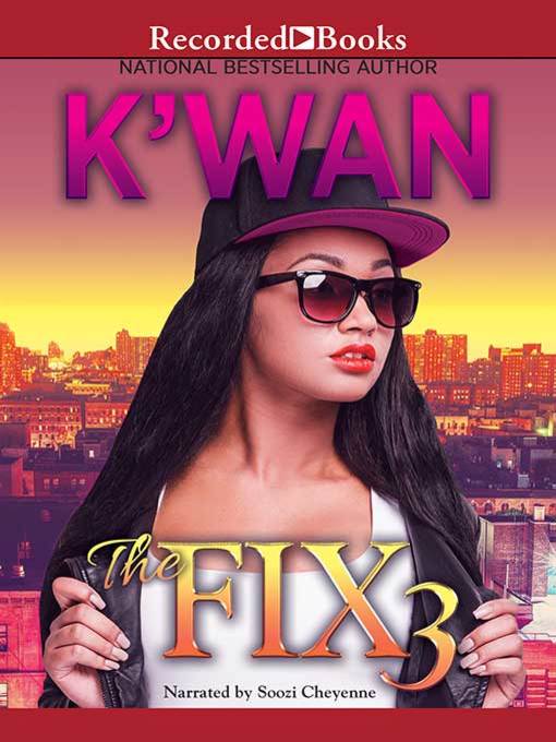 Title details for The Fix 3 by K'wan - Available